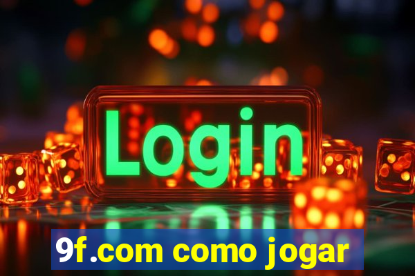 9f.com como jogar